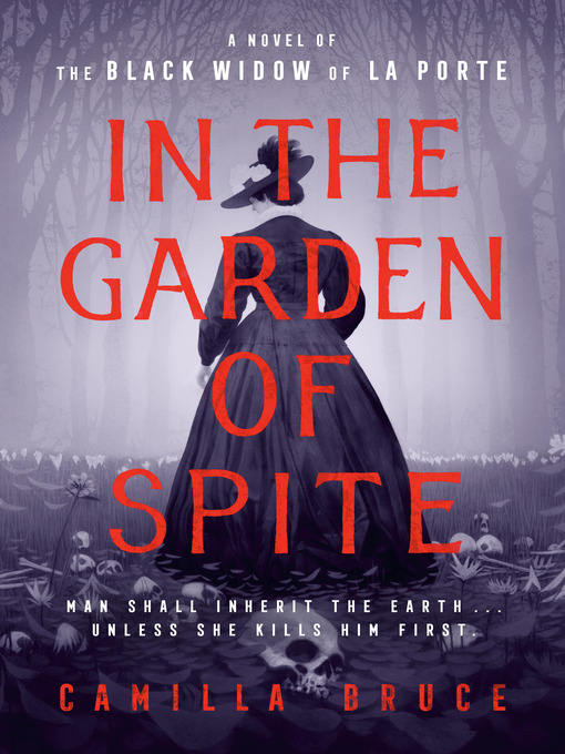 Title details for In the Garden of Spite by Camilla Bruce - Available